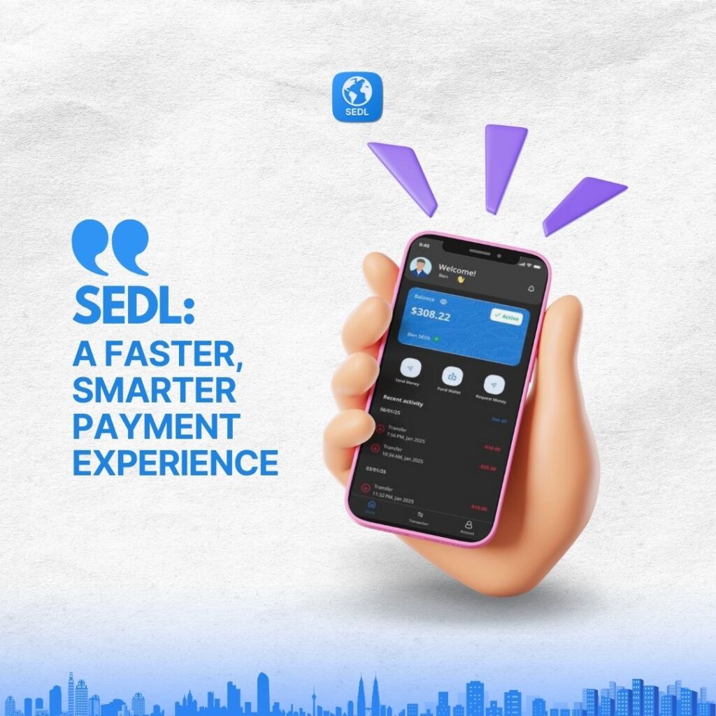 Sedl: A Faster, Smarter Global Payment App